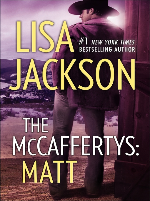 Title details for The McCaffertys: Matt by Lisa Jackson - Wait list